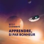 Apprendre si par bonheur (Becky Chambers) Apprendre si par bonheur (Becky Chambers)